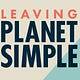 Leaving Planet Simple