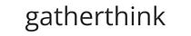 Gatherthink