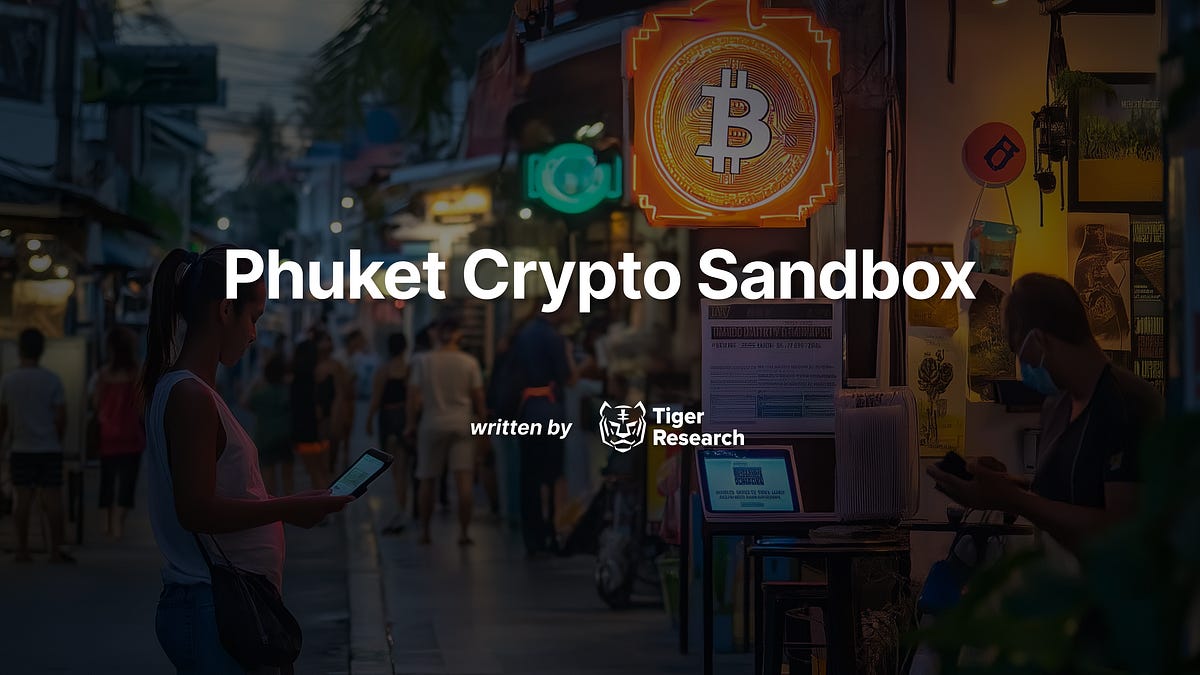 Phuket Crypto Sandbox: Thailand’s Financial Experiment and Future Plans