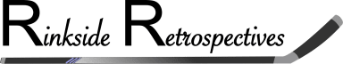 Rinkside Retrospectives