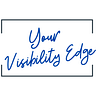 Your Visibility Edge