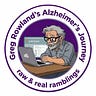 Greg Rowland's Alzheimer's Journey 