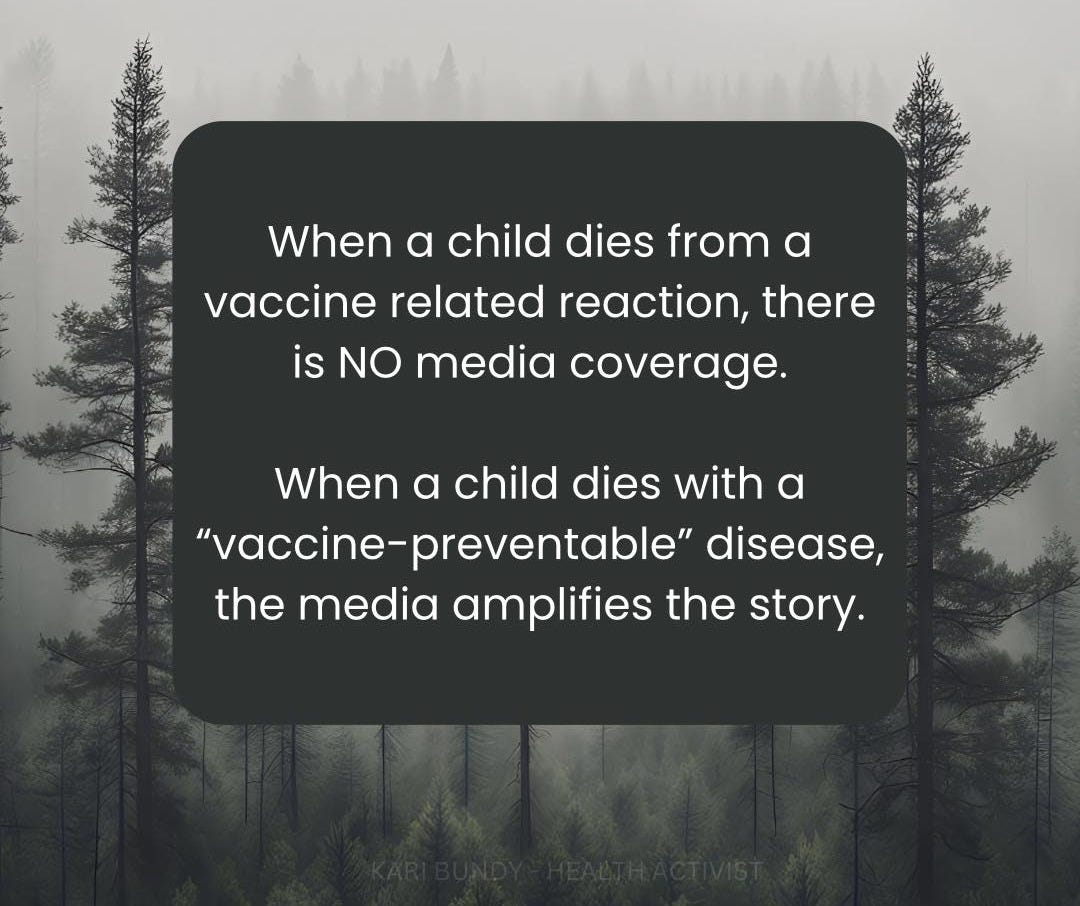 May be an image of child and text that says 'd When a child dies from α vaccine related reaction, there is N media coverage. 源 When a child dies with a "vaccine-preventable" disease, the media amplifies the story.'
