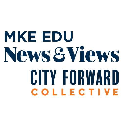 MKE Education News & Views
