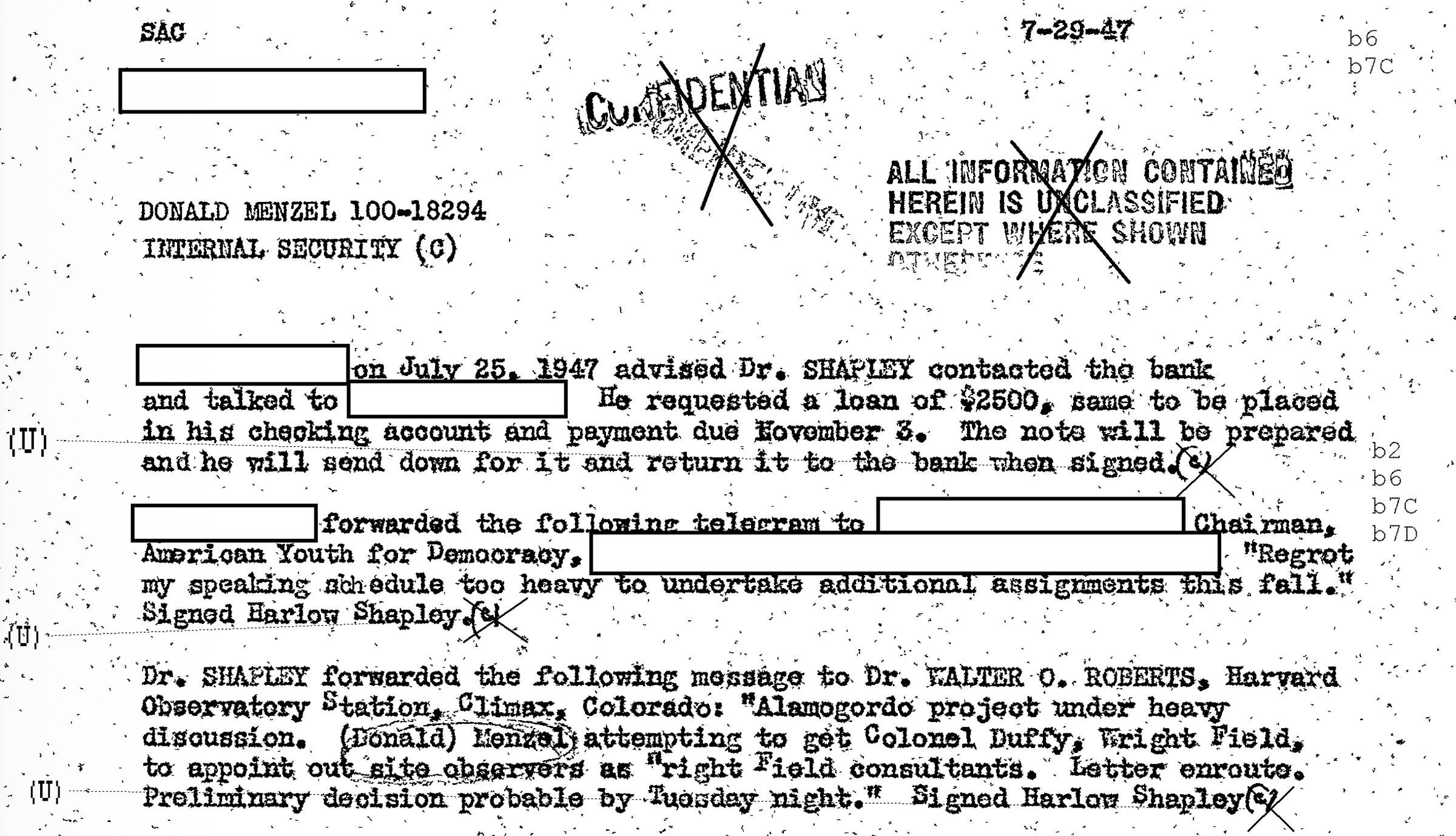 Donald Menzel 100-18294 Internal Security (C), FBI Office Memorandum, July 29, 1947: "Alamogordo project under heavy discussion. (Donald) Menzel attempting to get Colonel [Marcellus] Duffy, Wright Field, to appoint out site [sic] observers as Wright Field consultants."