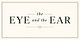 The Eye and the Ear
