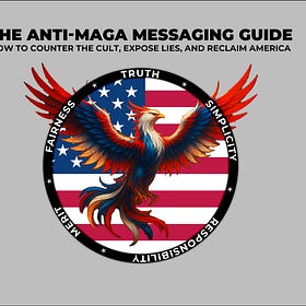 Anti-MAGA Messaging Guide v1.0