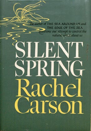 "Silent Spring" by Rachel Carson "Silent Spring" by Rachel Carson