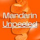 Mandarin Unpeeled