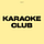 Karaoke Club