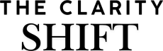 The Clarity Shift 