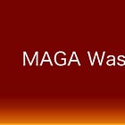 MAGA Was a Scam