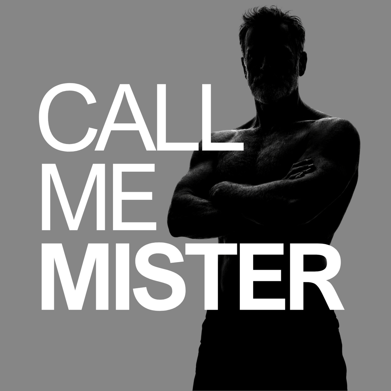 CALL ME MISTER