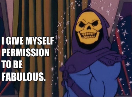 i give myself permission to be fabulous