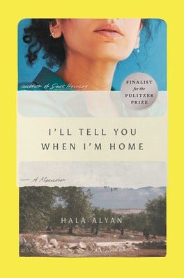 I'll Tell You When I'm Home | Book by Hala Alyan | Official ...