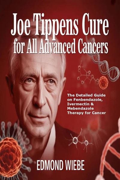 Joe Tippens Cure for All Advanced Cancers - 1