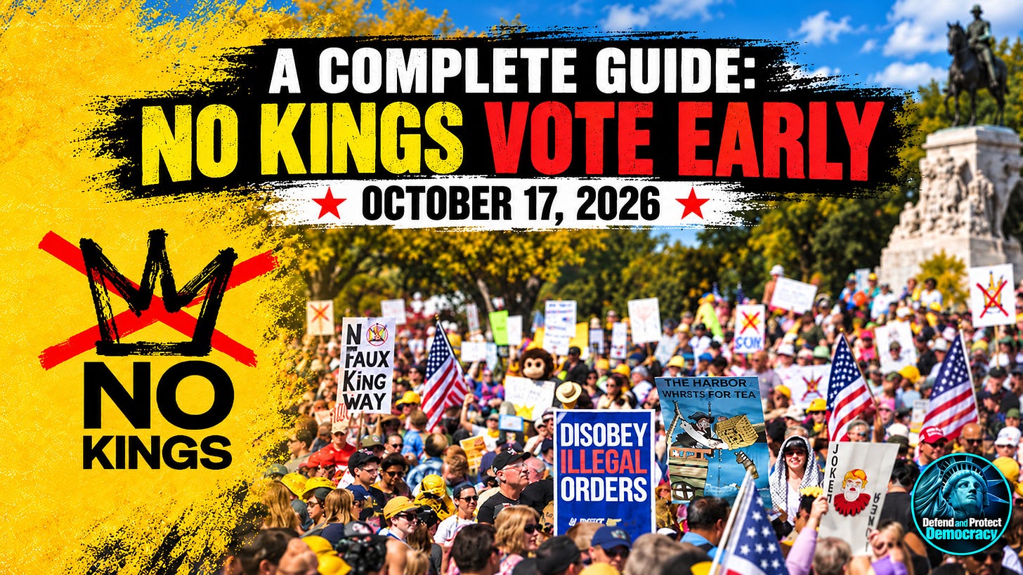 A Complete Guide: No Kings Vote Early - October 17, 2026.