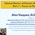 VITAMIN D (Goldmine1) in CHRONIC PAIN: Deficiency, Supplementation, Mechanisms, Synergy
