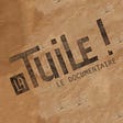 La Tuile ! (le documentaire)'s avatar