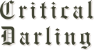 Critical Darling