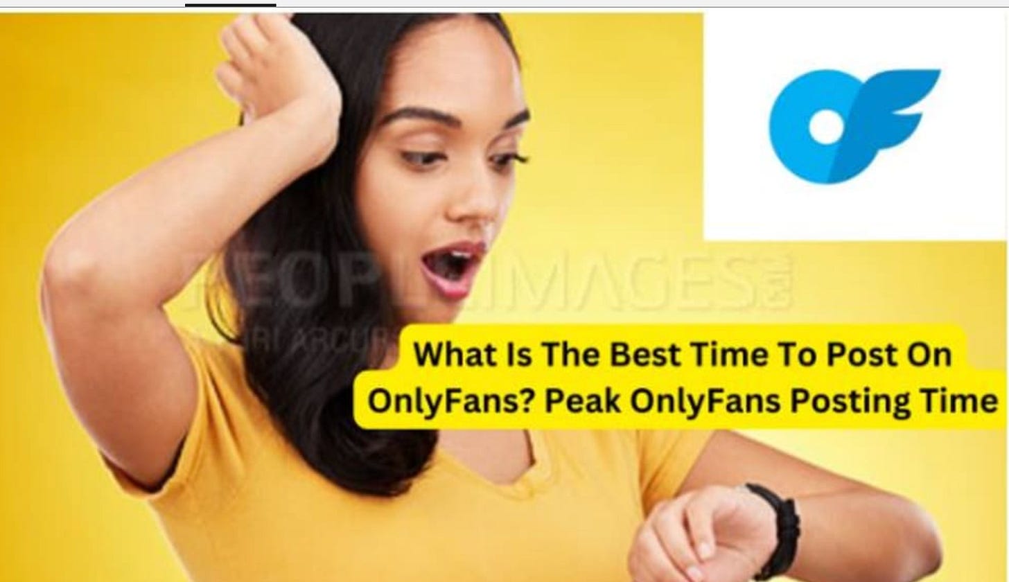 best time to post on OnlyFans best time to post on OnlyFans