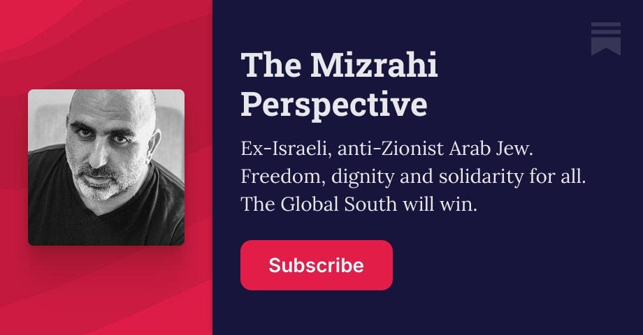The Mizrahi Perspective | Substack