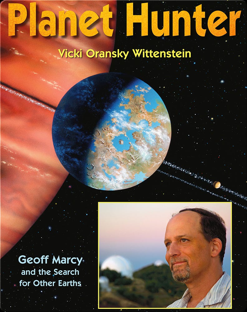 Planet Hunter: Geoff Marcy and the Search for Other Earths Book by Vicki O. Wittenstein | Epic Planet Hunter: Geoff Marcy and the Search for Other Earths Book by Vicki O. Wittenstein | Epic