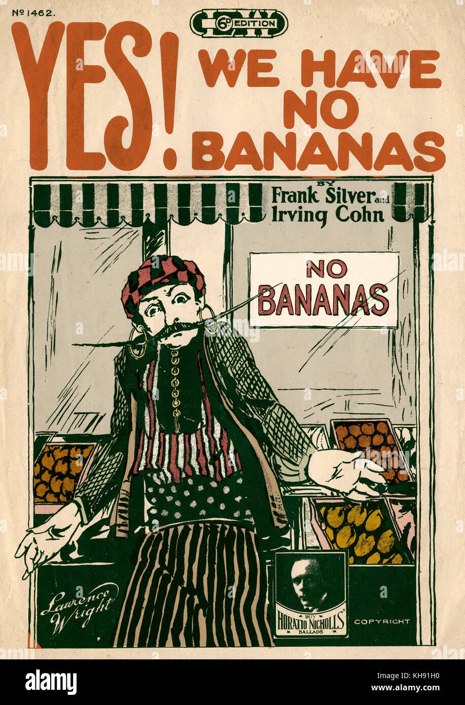 'Yes! We have no bananas' - song by Frank Silver and Irving Cohn. 1923 ...