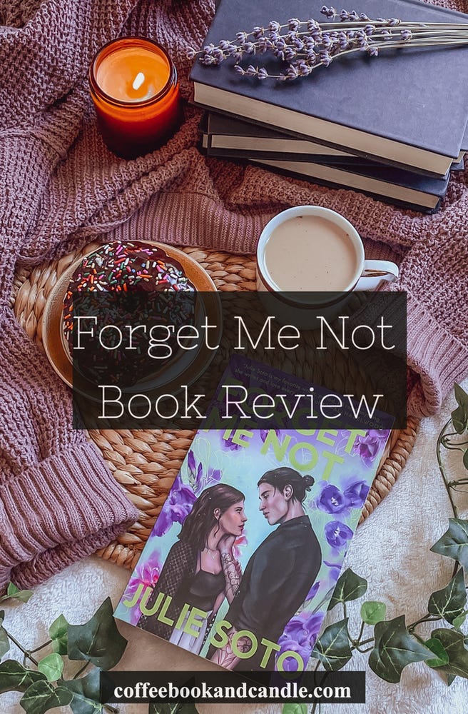 Forget Me Not Julie Soto Book Review Coffee Book and Candle