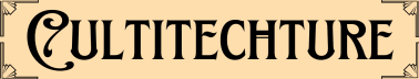 Cultitechture