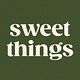 Sweet Things