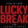 This Is Your Lucky Break with Jacquie Lucky