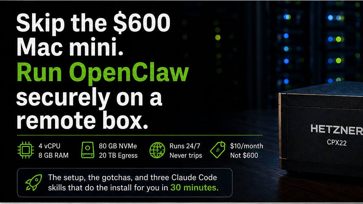 Skip the $600 Mac mini. Run OpenClaw securely on a remote box.
