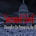Second Civil War: Thoughts On Preparing the Battlefield