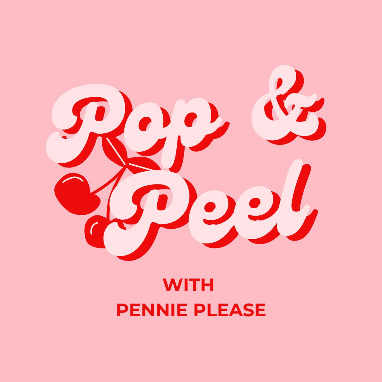 Pop & Peel with Pennie Please