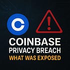 Coinbase Privacy Breach: What Was Exposed and How to Protect Yourself