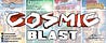 Cosmic Blast