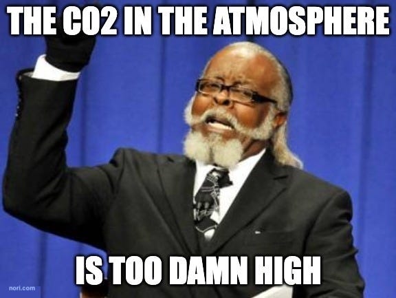 A man with a white beard and black gloves raising a fist, captioned "The CO2 in the atmosphere is too damn high".