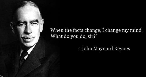 Image result for when the facts change, I change my mind