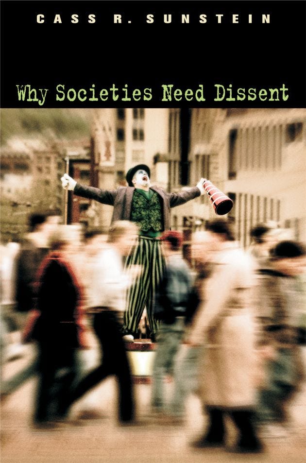 Why Societies Need Dissent — Harvard University Press