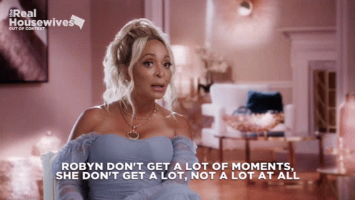 Karen Huger robyn don't get a lot of moments, she don't get a lot, not a lot at all Karen Huger robyn don't get a lot of moments, she don't get a lot, not a lot at all