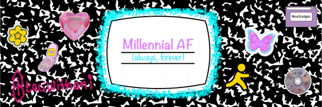Millennial AF