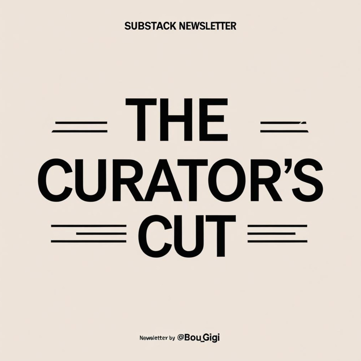 The Curator's Cut