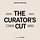 The Curator's Cut