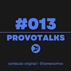 Provotalk #013: falar tudo o que você pensa ou sente não é sinceridade