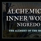 Alchemical Inner Work: Nigredo