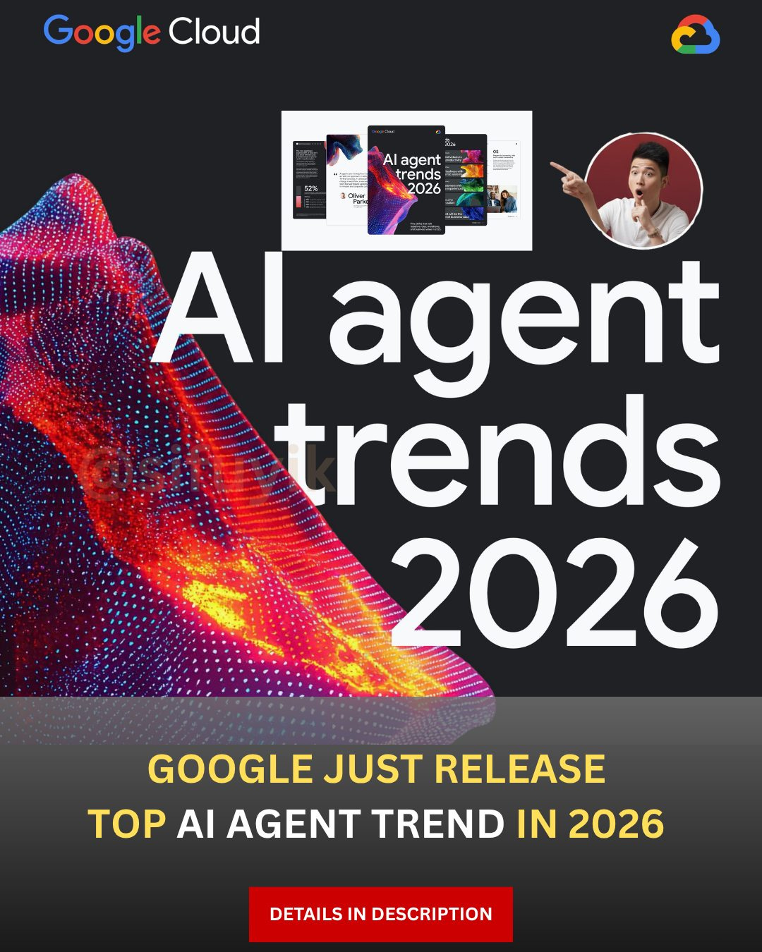 May be a graphic of ‎text that says '‎GoogleCloud Google Cloud ه AI agent trends 2026 Ceur P Clver A agent trends 2026 GOOGLE JUST RELEASE TOP AI AGENT TREND IN 2026 DETAILS IN DESCRIPTION‎'‎