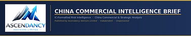 China Commercial Intelligence Brief