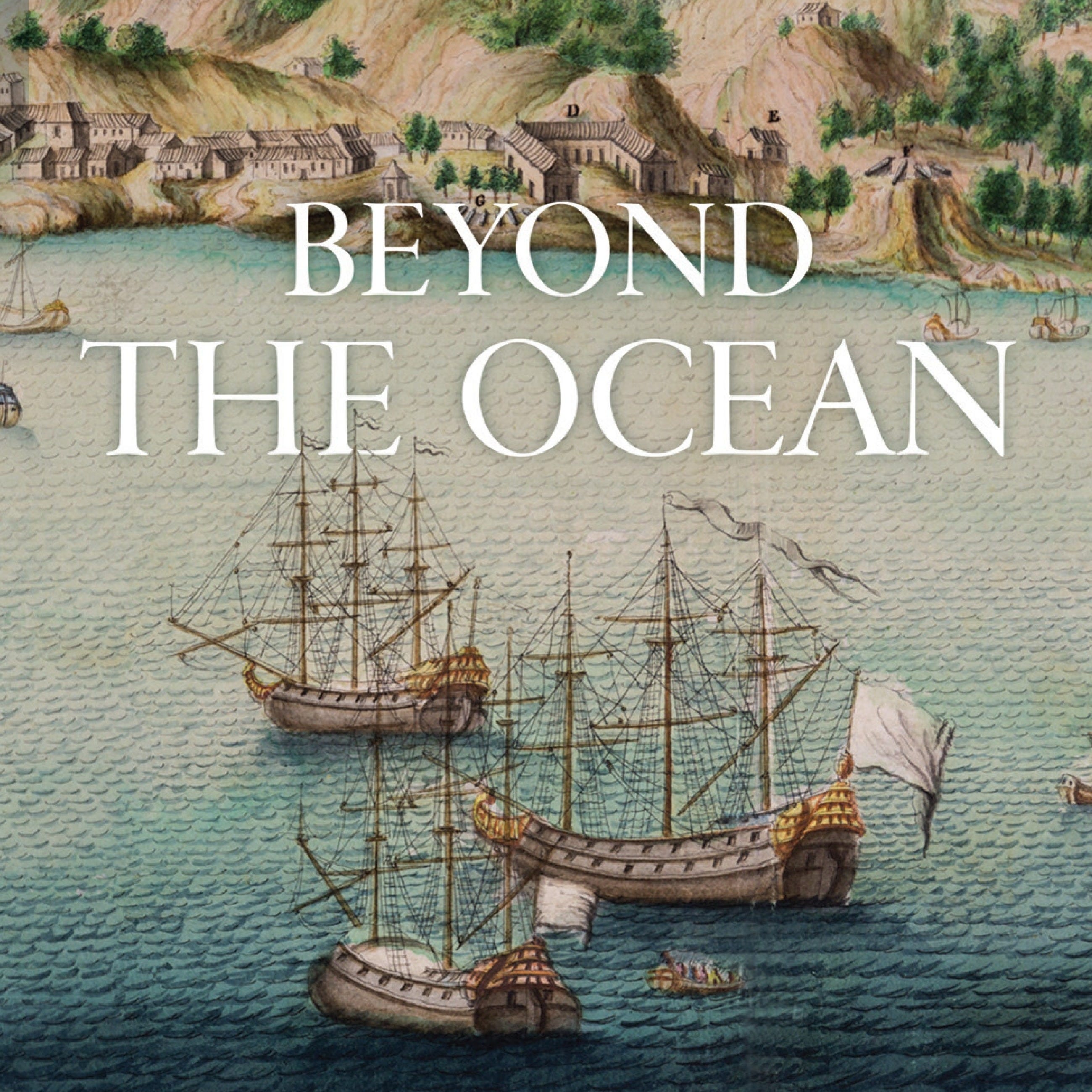 Beyond the Ocean