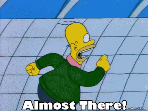 Almost There GIF - The Simpsons Homer Simpson Almost There ...